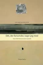 Dét, der forsvinder, tager jeg med