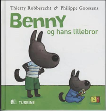 Benny og hans lillebror af Thierry Robberecht