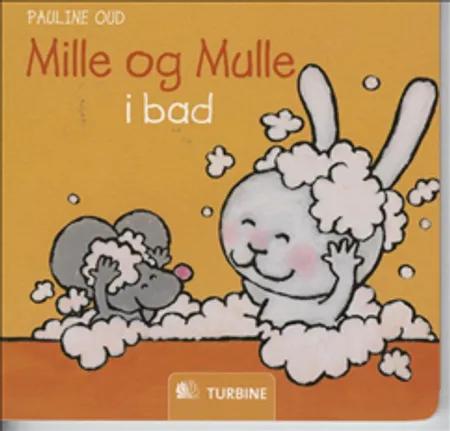 Mille og Mulle i bad af Pauline Oud
