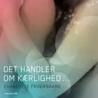 Det handler om kærlighed