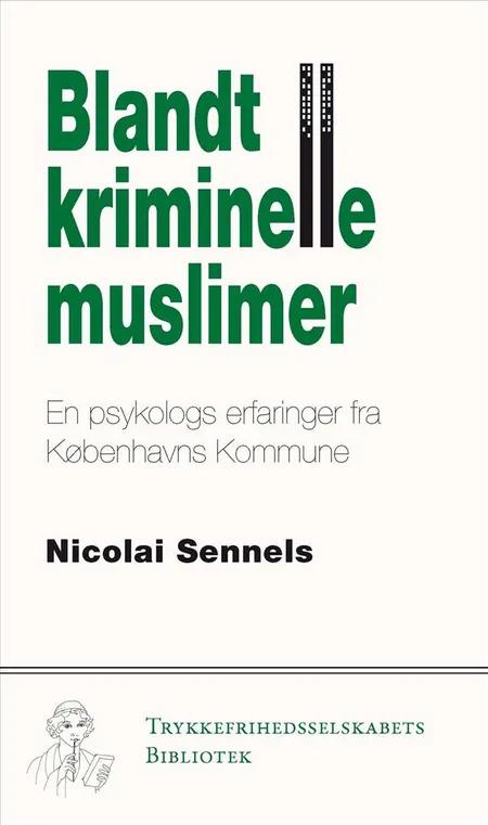 Blandt kriminelle muslimer af Nicolai Sennels