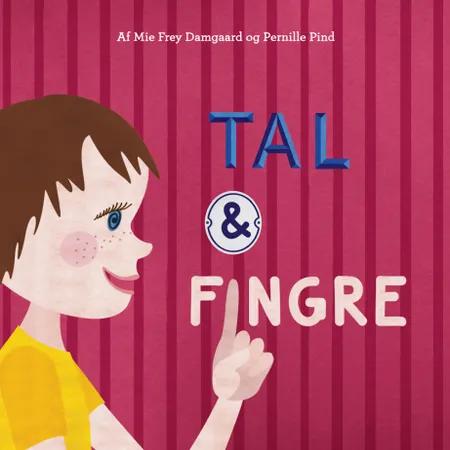 Tal & fingre af Pernille Pind