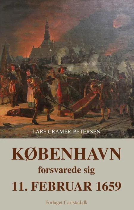 København forsvarede sig 11. februar 1659 af Lars Cramer-Petersen