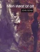 Men størst af alt