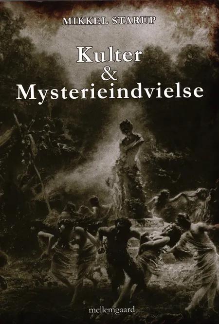 Kulter & mysterieindvielse af Mikkel Starup