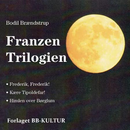 Franzen-trilogien af Bodil Brændstrup