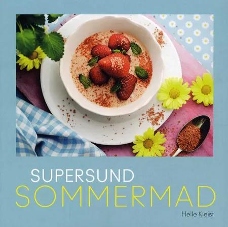 Supersund Sommermad af Helle Kleist