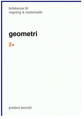 geometri 2+, brikkerne til regning & matematik af Preben Bernitt