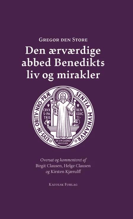 Den ærværdige abbed Benedikts liv og mirakler af Gregor den Store