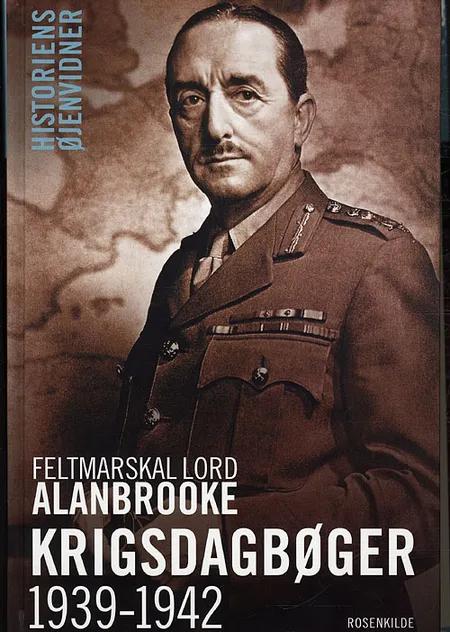 Krigsdagbøger 1939-1945 af Alan Francis Alanbrooke