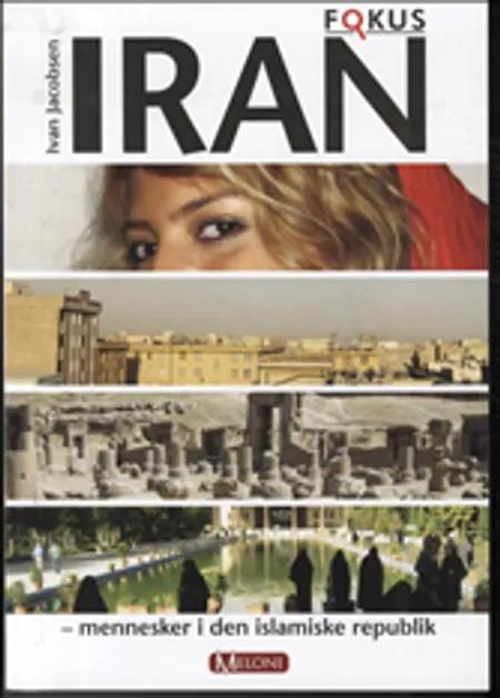 Iran - mennesker i den islamiske republik af Ivan Jacobsen