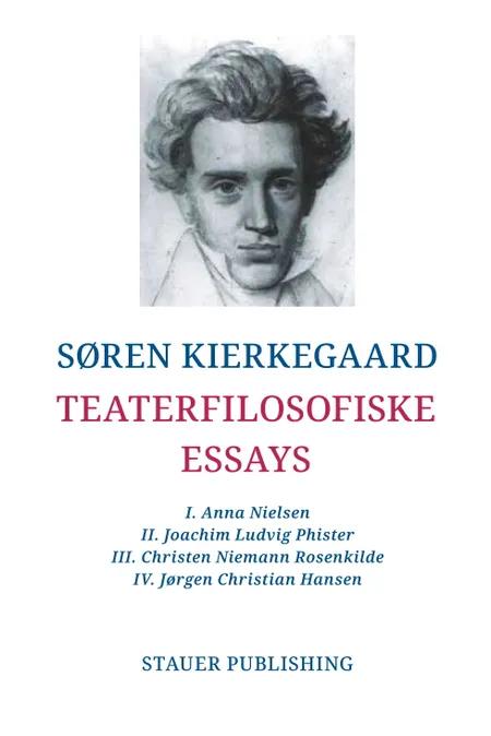 TEATERFILOSOFISKE ESSAYS af Søren Kierkegaard