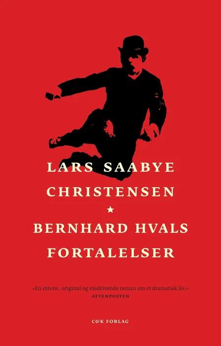 Bernhard Hvals fortalelser af Lars Saabye Christensen