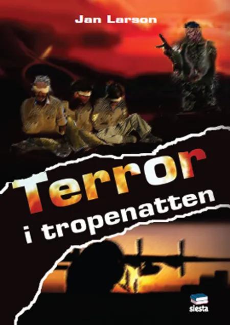 Terror i tropenatten af Jan Larson