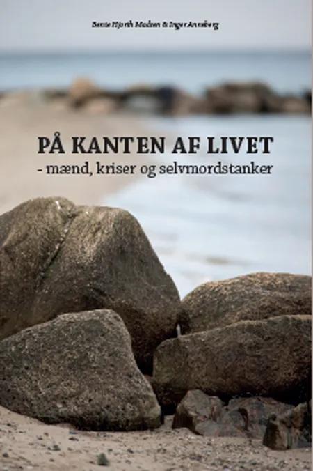 På kanten af livet af Bente Hjorth Madsen