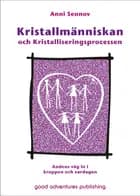 Kristallmänniskan och Kristalliseringsprocessen