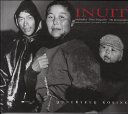 Inuit af Tupaarnaq Rosing Olsen
