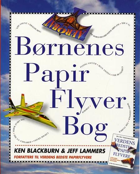 Børnenes Papir Flyver Bog af Ken Blackburn