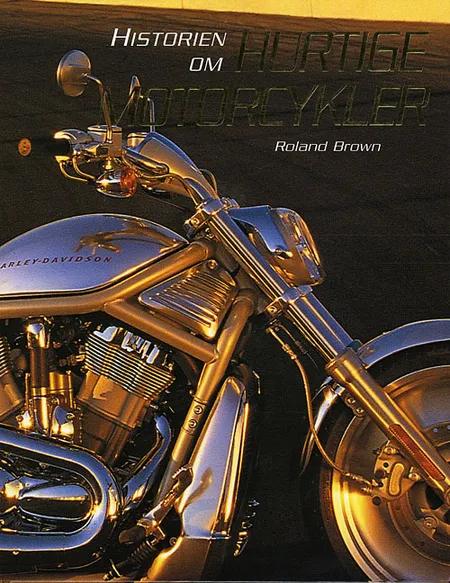 Historien om Hurtige Motorcykler af Roland Brown