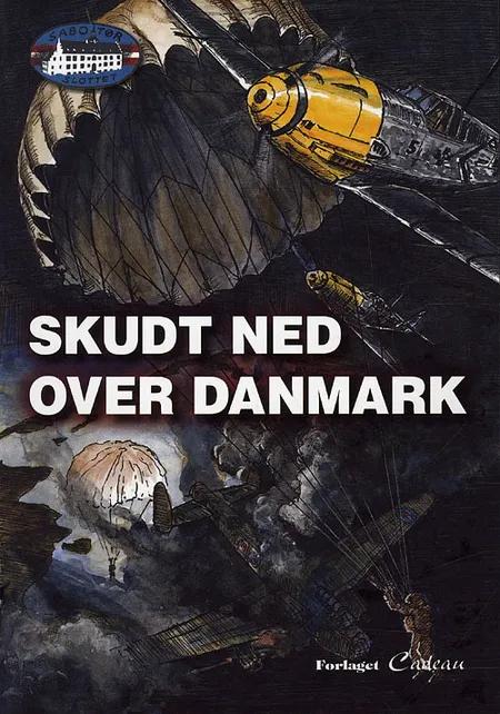 Skudt ned over Danmark af Jørgen Hartung Nielsen
