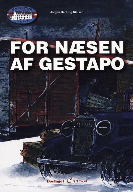 For næsen af Gestapo af Jørgen Hartung Nielsen