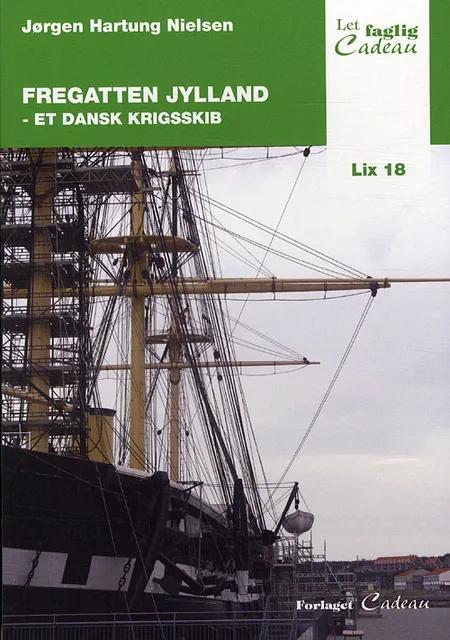 Fregatten Jylland af Jørgen Hartung Nielsen