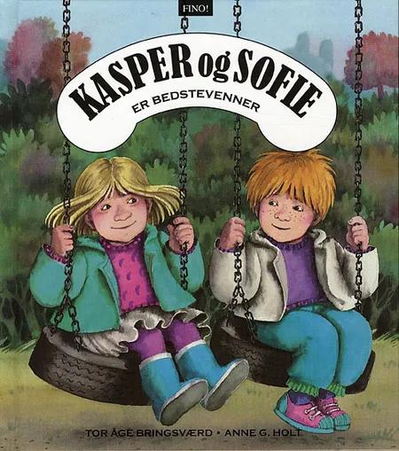Kasper og Sofie er bedstevenner af Tor Åge Bringsværd