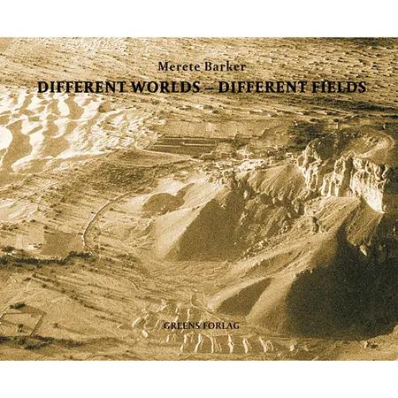 Different Worlds - Different Fields af Merete Barker