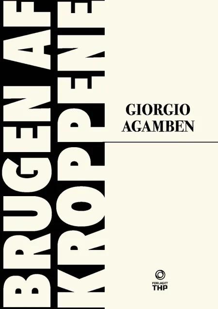 Brugen af kroppene af Giorgio Agamben