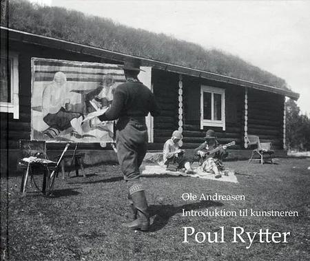 Introduktion til kunstneren Poul Rytter af Ole Andreasen