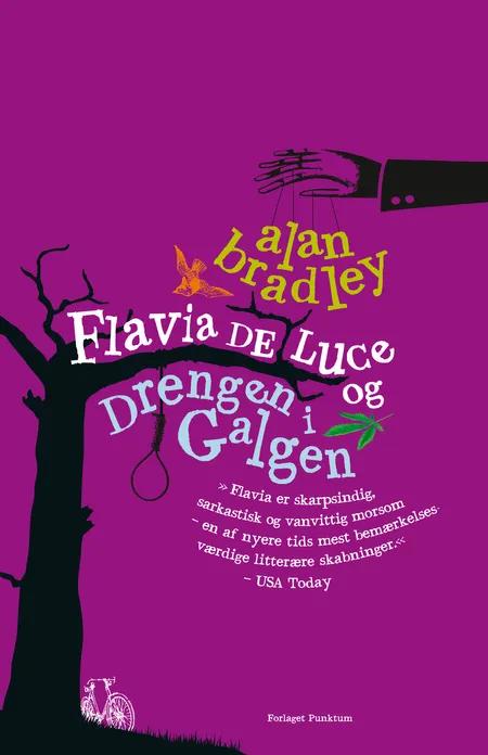 Flavia de Luce - drengen i galgen af Alan Bradley