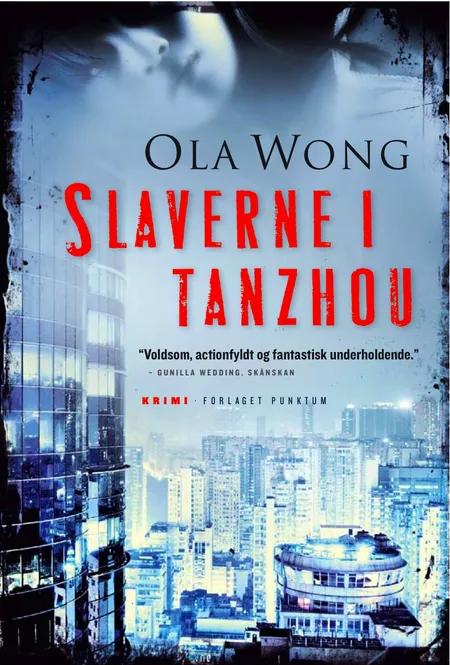 Slaverne i Tanzhou af Ola Wong