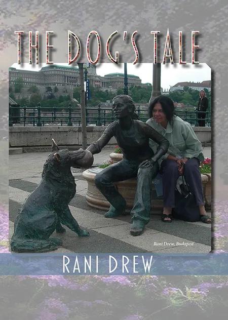 The Dog´s tale af Rani Drew