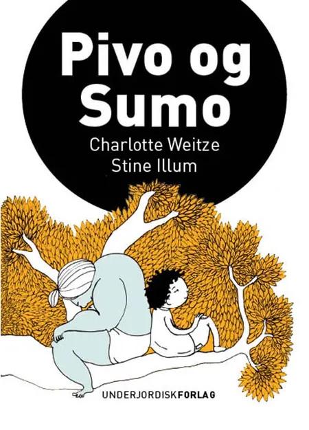 Pivo og Sumo af Charlotte Weitze