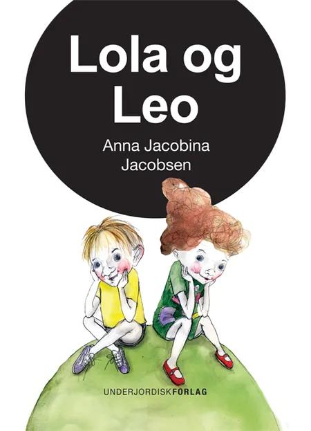 Lola og Leo af Anna Jacobina Jacobsen