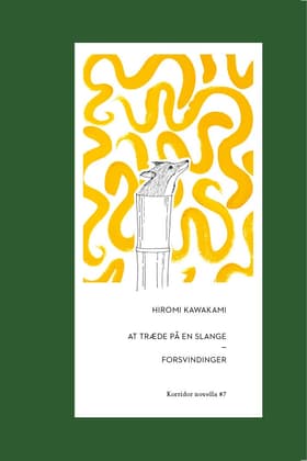 At træde på en slange af Hiromi Kawakami