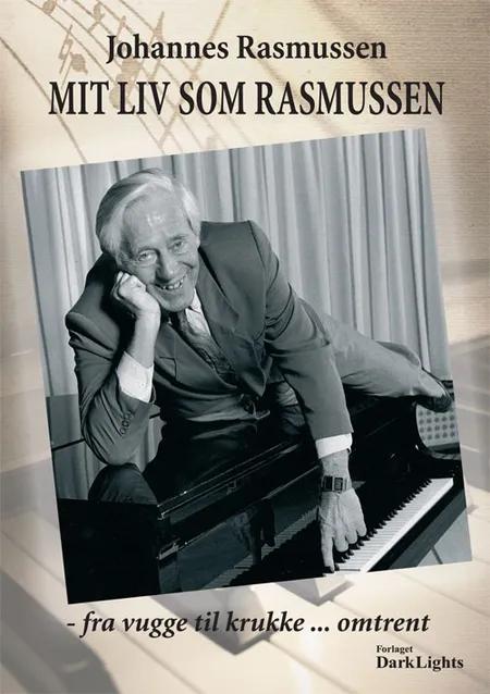 Mit liv som Rasmussen af Johannes Rasmussen