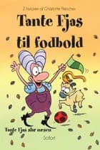 Tante Fjas til fodbold