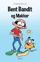 Bent Bandit og Makker