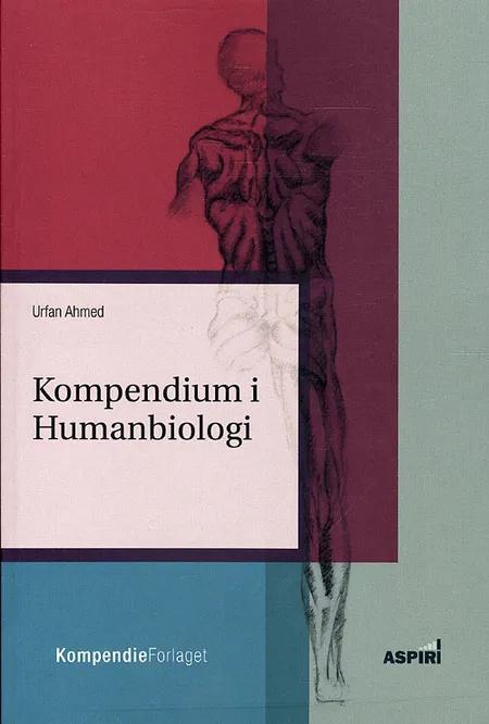Kompendium i Humanbiologi af Urfan Ahmed