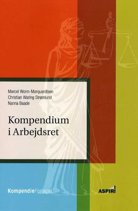 Kompendium i arbejdsret af Marcel Worm-Marquardtsen