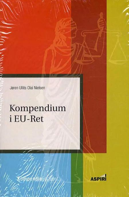 Kompendium i EU-Ret af Jøren Ullits Olai Nielsen