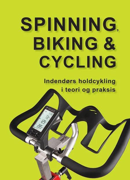 Spinning, biking & cycling af Marina Aagaard