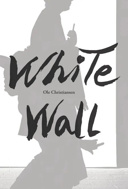 White Wall af Ole Christiansen