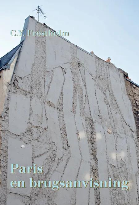 Paris en brugsanvisning af C. Y. Frostholm