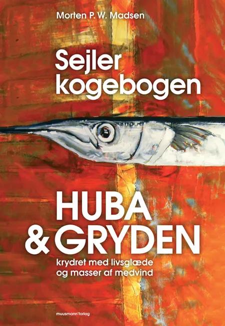 Sejlerkogebogen - Huba & gryden af Morten P. W. Madsen