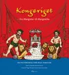 Kongeriget - fra Margrete til Margrethe