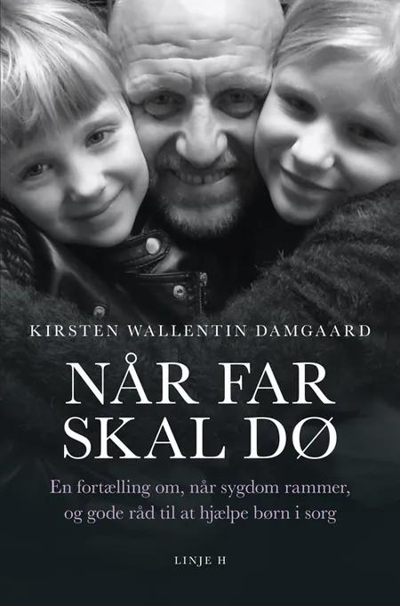 Når far skal dø af Kirsten Wallentin Damgaard