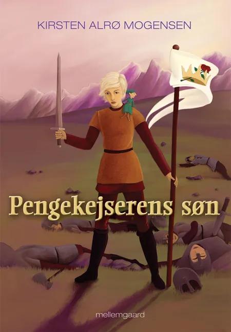 Pengekejserens søn af Kirsten Alrø Mogensen