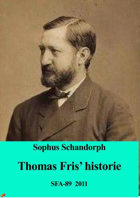 Thomas Fris' historie af Sophus Schandorph